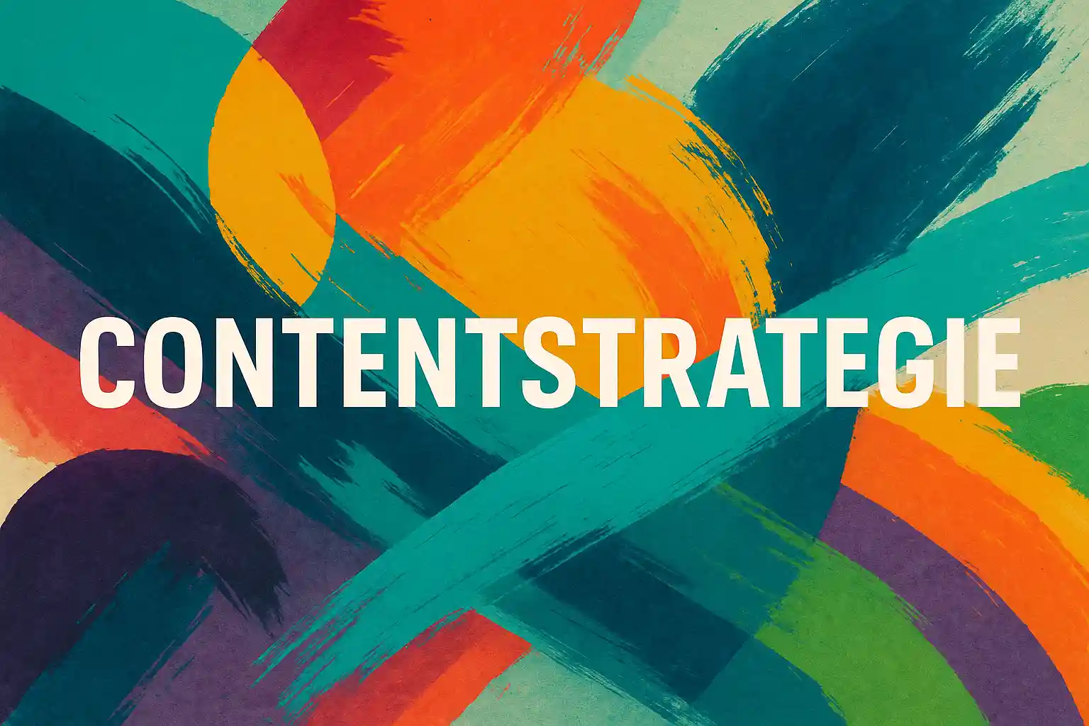 Contentstrategie entwickeln und umsetzen