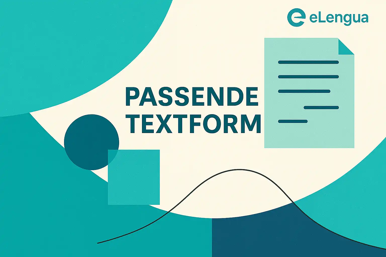 Grafik: Welche Textform passt zu welchem Ziel – Übersicht von eLengua