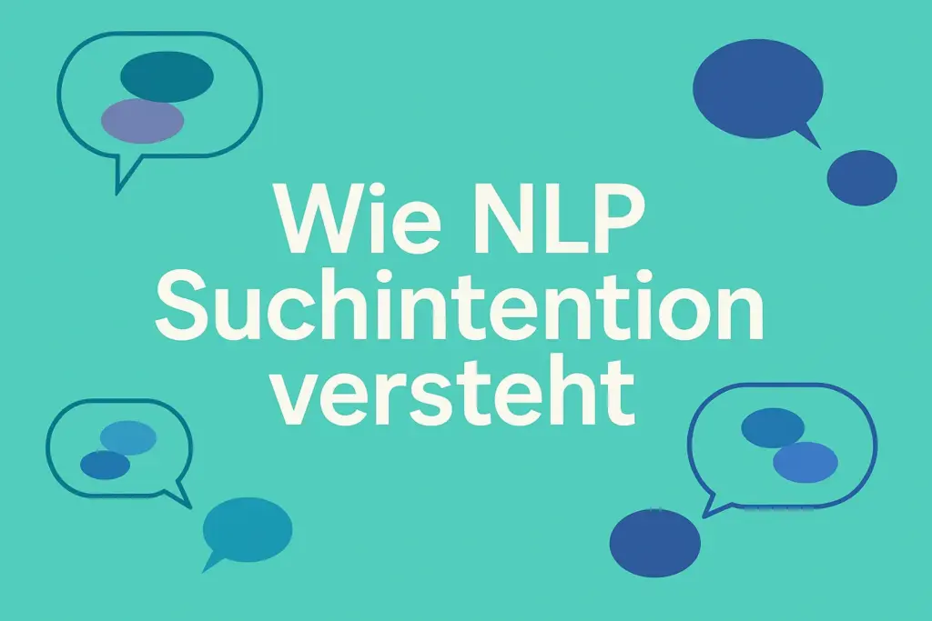 Wie NLP Suchintention versteht